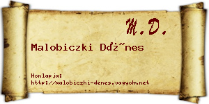 Malobiczki Dénes névjegykártya